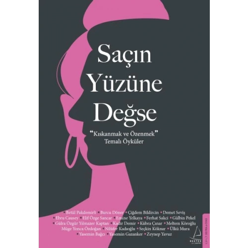 Saçın Yüzüne Değse