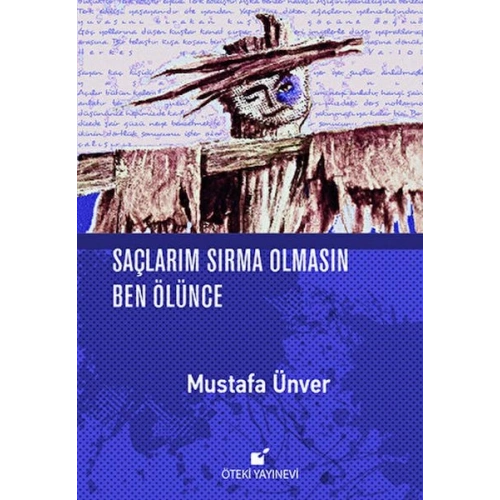 Saçlarım Sırma Olmasın Ben Ölünce