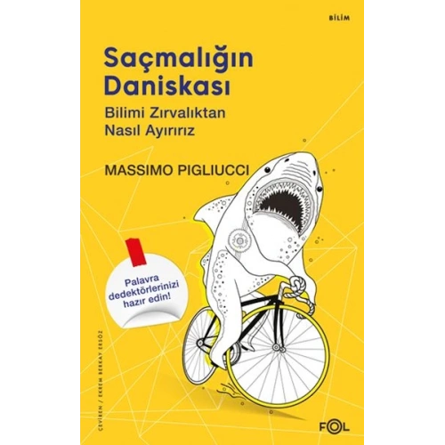 Saçmalığın Daniskası –Bilimi Zırvalıktan Nasıl Ayırırız