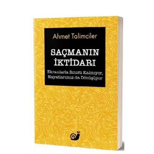 Saçmanın İktidarı