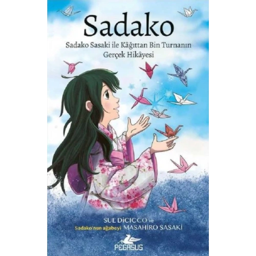 Sadako Sadako Sasaki İle Kağittan Bin Turnanın Gerçek Hikayesi