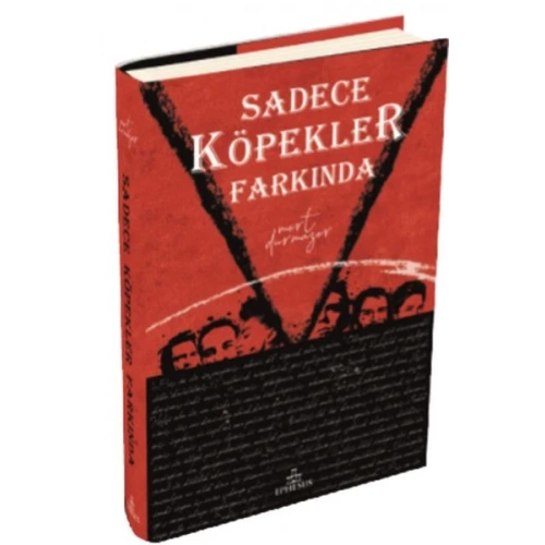 Sadece Köpekler Farkında