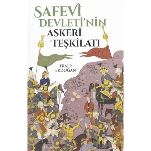 Safevi Devletinin Askeri Teşkilatı