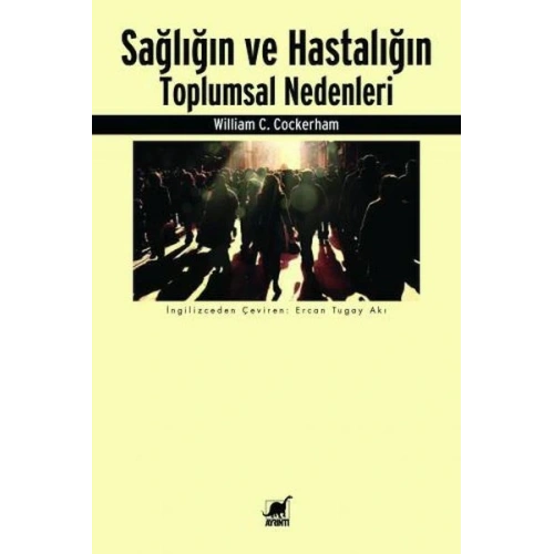 Sağlığın ve Hastalığın Toplumsal Nedenleri