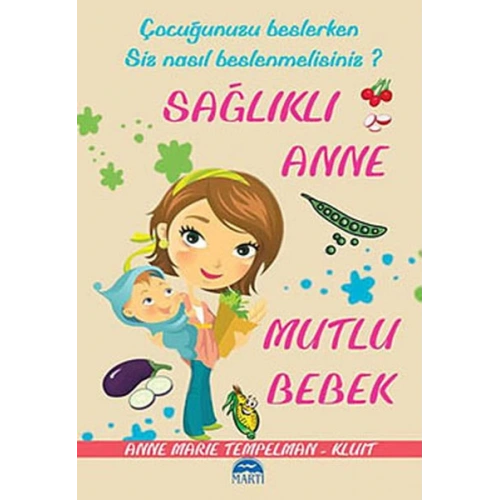 Sağlıklı Anne Mutlu Bebek