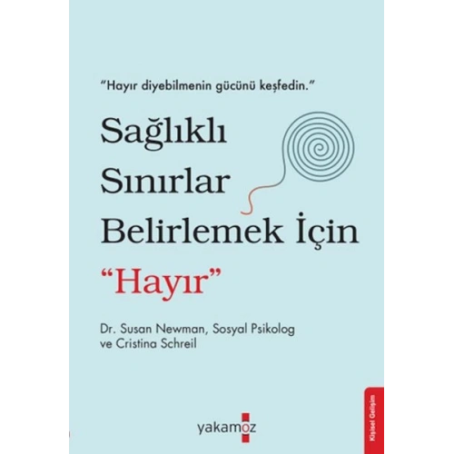 Sağlıklı Sınırlar Belirlemek İçin Hayır
