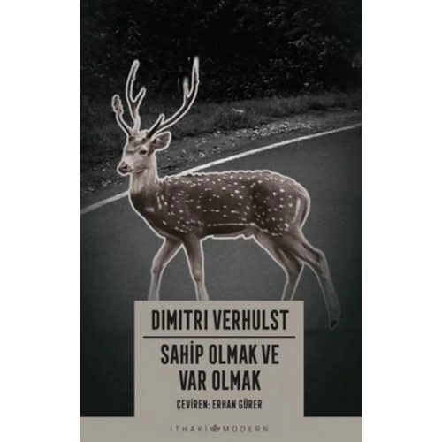 Sahip Olmak ve Var Olmak