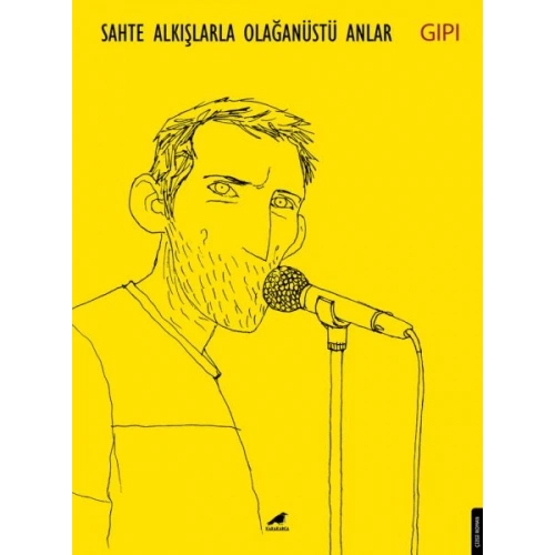 Sahte Alkışlarla Olağanüstü Anlar