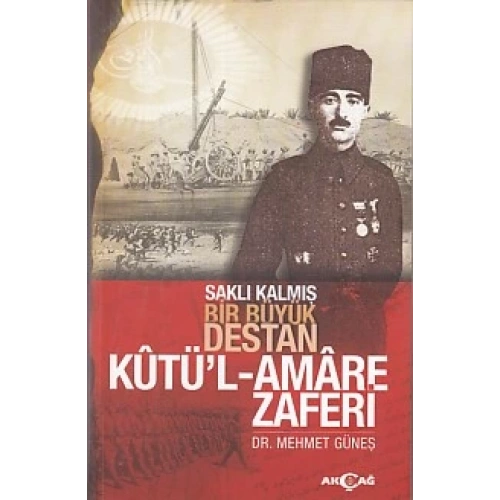 Saklı Kalmış Bir Destan Kutül-Amare Zaferi