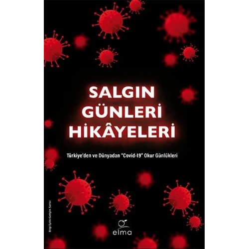 Salgın Günleri Hikâyeleri - Türkiye’den ve Dünyadan Covid-19 Okur Günlükleri