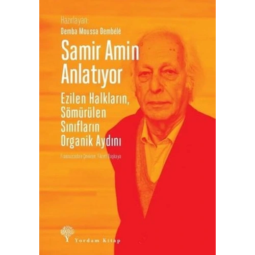 Samir Amin Anlatıyor