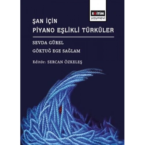 Şan İçin Piyano Eşlikli Türküler