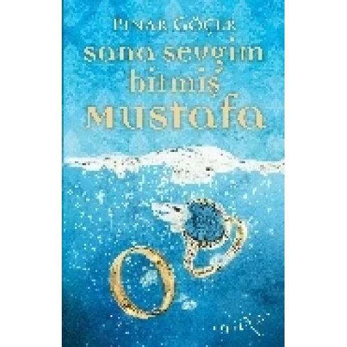 Sana Sevgim Bitmiş Mustafa