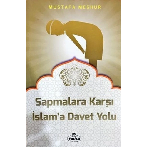 Sapmalara Karşı İslama Davet Yolu