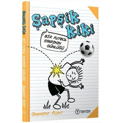 Şapşik Kiki: Bir Futbol Starının Günlüğü