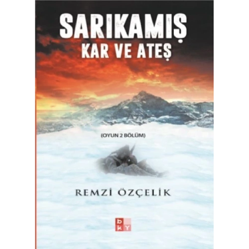 Sarıkamış - Kar ve Ateş