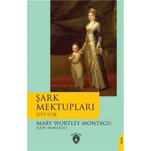 Şark Mektupları - 1717-1718