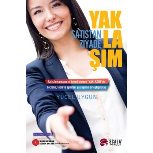 Satıştan Ziyade - Yaklaşım