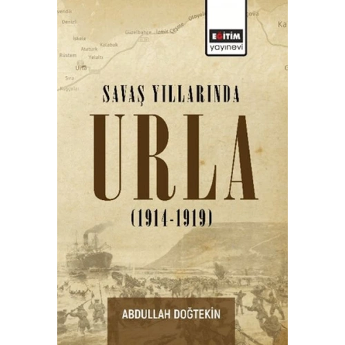 Savaş Yıllarında Urla (1914-1919)