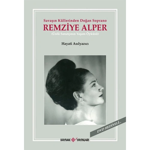 Savaşın Küllerinden Doğan Soprano Remziye Alper