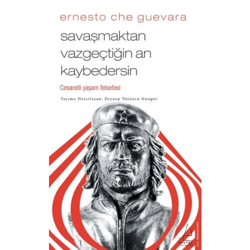 Savaşmaktan Vazgeçtiğin An Kaybedersin