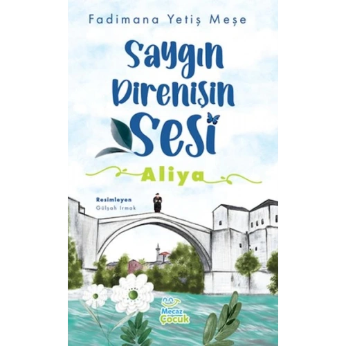 Saygın Direnişin Sesi : Aliya