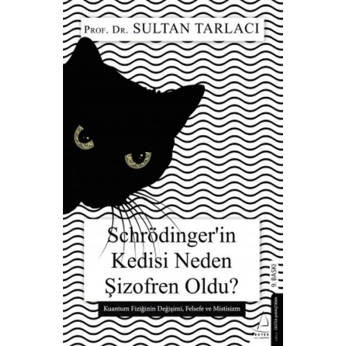 Schrödinger’in Kedisi Neden Şizofren Oldu?