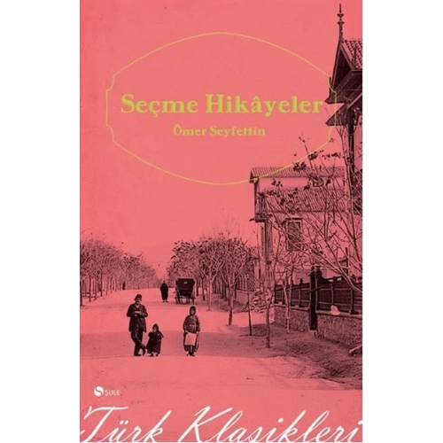 Seçme Hikayeler Ömer Seyfettin (Cep Boy)