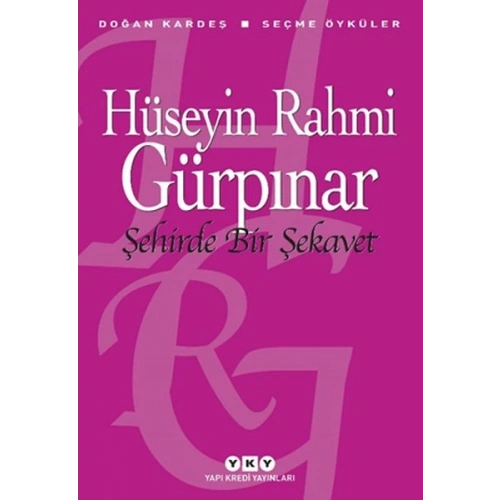 Şehirde Bir Şekavet - Seçme Öyküler