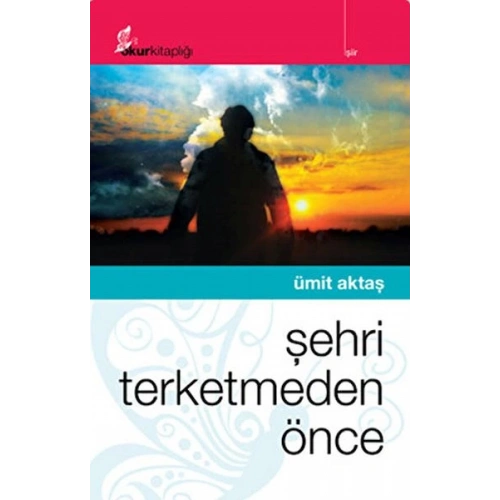 Şehri Terketmeden Önce