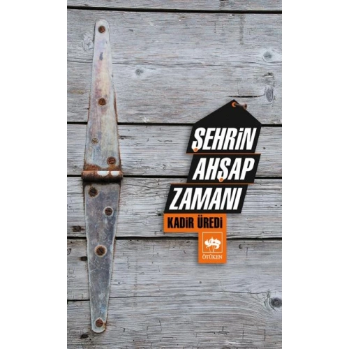 Şehrin Ahşap Zamanı