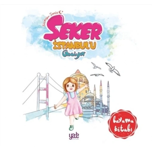 Şeker İstanbulu Geziyor - Boyama Kitabı