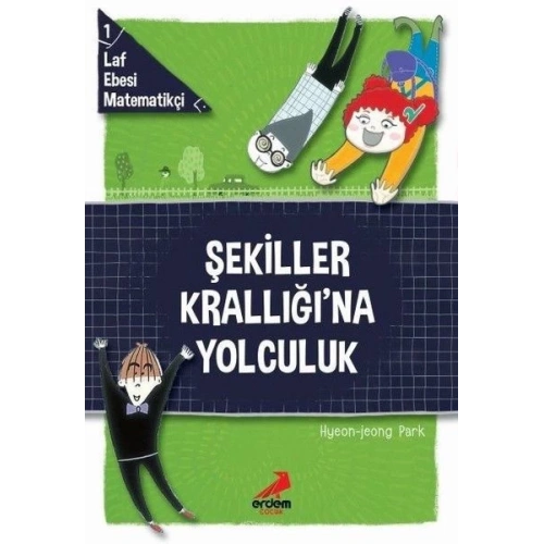 Şekiller Krallığına Yolculuk - Laf Ebesi Matematikçi - 1