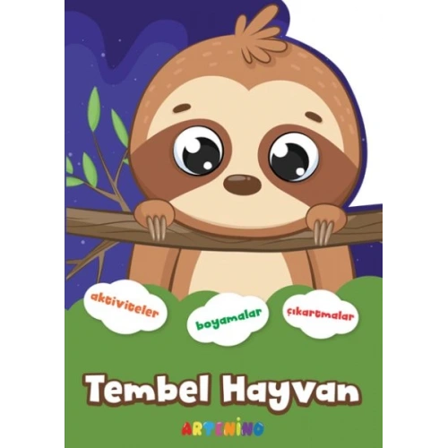 Şekilli Hayvanlar Serisi - Tembel Hayvan Aktivite Boyama Çıkartma Kitabı