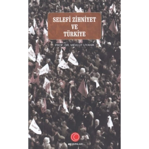 Selefi Zihniyet ve Türkiye