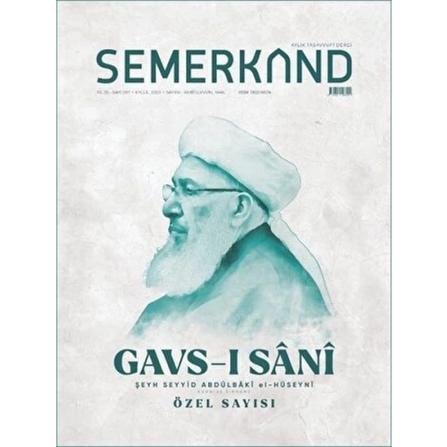 Semerkand Aylık Tasavvufi Dergi Sayı: 297 Eylül 2023 - Gavs-ı Sani Özel Sayısı