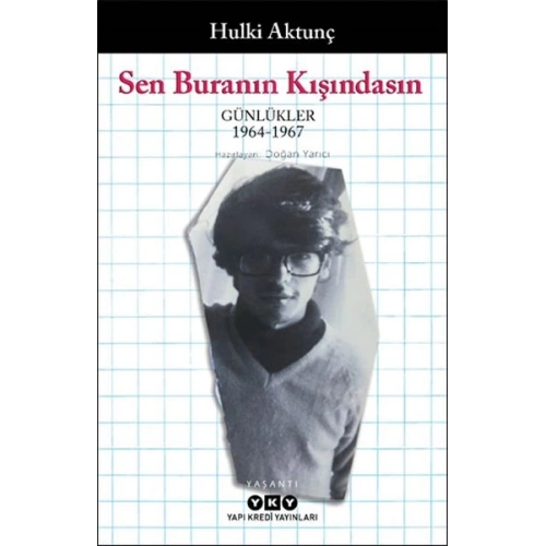 Sen Buranın Kışındasın - Günlükler (1964-1967)