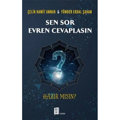 Sen Sor Evren Cevaplasın