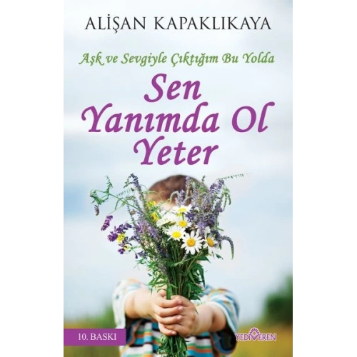 Sen Yanımda Ol Yeter