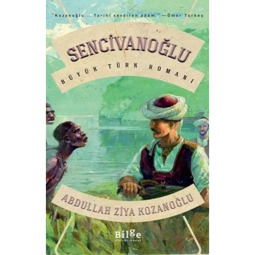 Sencivanoğlu - Büyük Türk Romanı