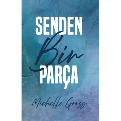 Senden Bir Parça
