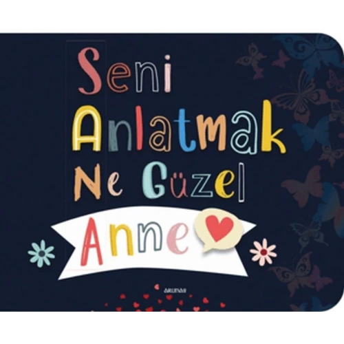 Seni Anlatmak Ne Güzel Anne