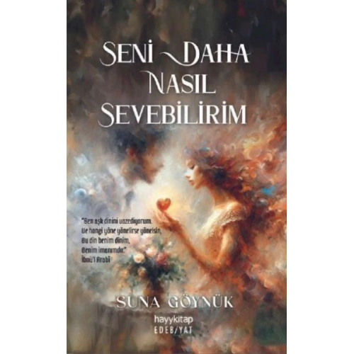 Seni Daha Nasıl Sevebilirim