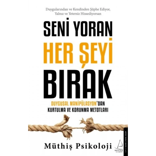 Seni Yoran Her Şeyi Bırak