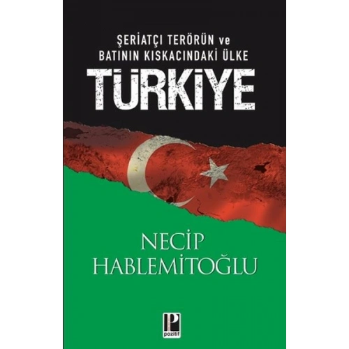 Şeriatçı Terörün ve Batının Kıskacındaki Ülke Türkiye