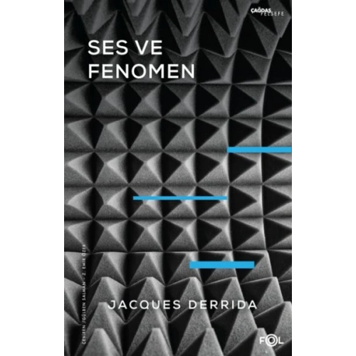 Ses ve Fenomen –Husserl Fenomenolojisinde Gösterge Problemine Giriş–