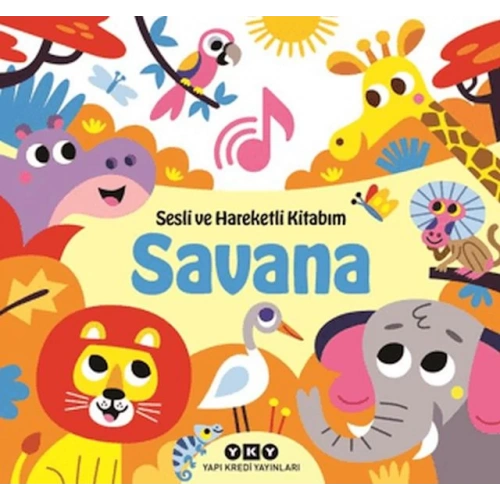 Sesli ve Hareketli Kitabım - Savana (Ciltli)