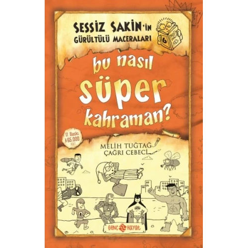 Sessiz Sakin’in Gürültülü Maceraları 6 - Bu Nasıl Süper Kahraman?