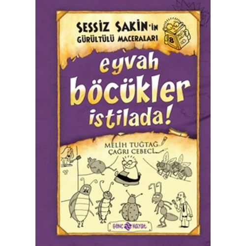 Sessiz Sakin’in Gürültülü Maceraları 8 - Eyvah Böcükler İstilada!