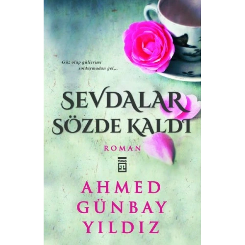 Sevdalar Sözde Kaldı